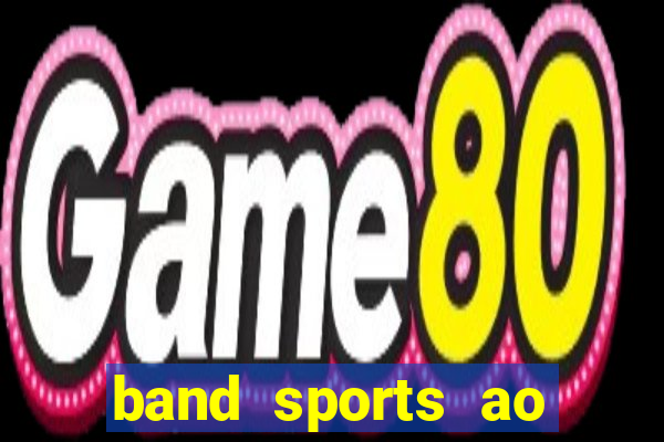 band sports ao vivo gratis